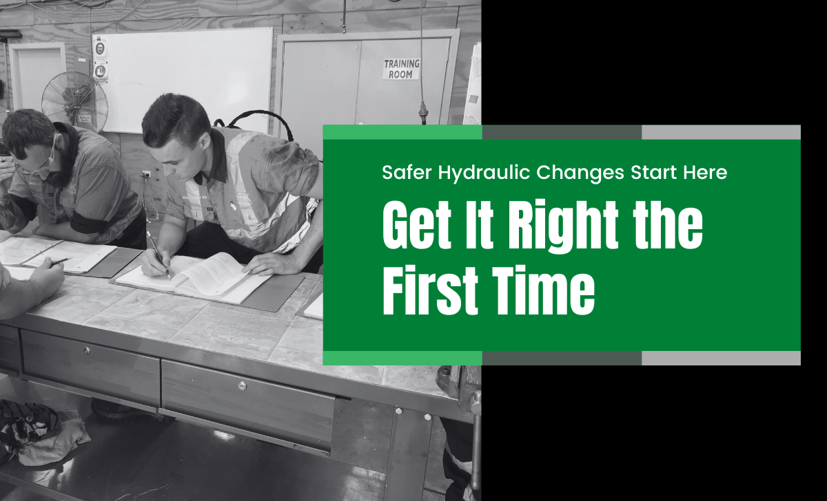 Get It Right the First Time: Safer Hydraulic Changes Start Here